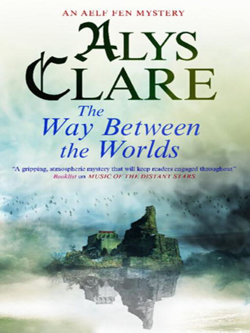Title details for The Way Between the Worlds by Alys Clare - Available